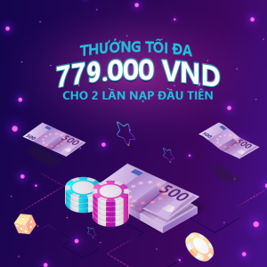 Vegas79 thưởng 779k cho hai lần nạp đầu tiên